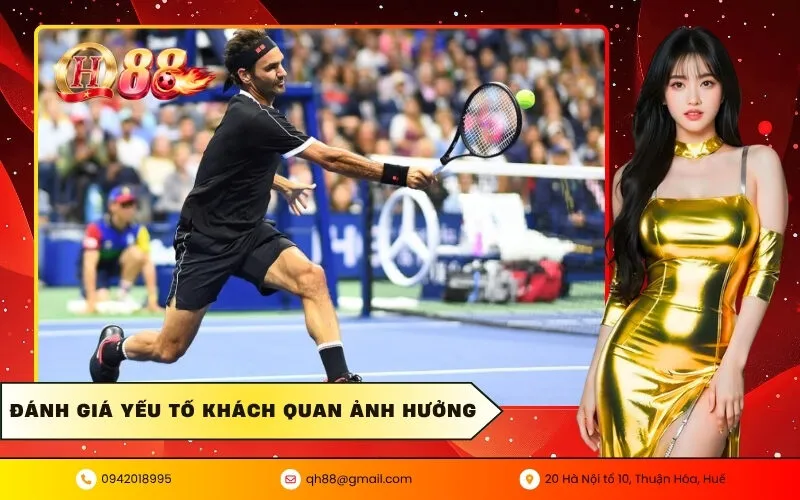 Đánh Giá Yếu Tố Khách Quan Ảnh Hưởng