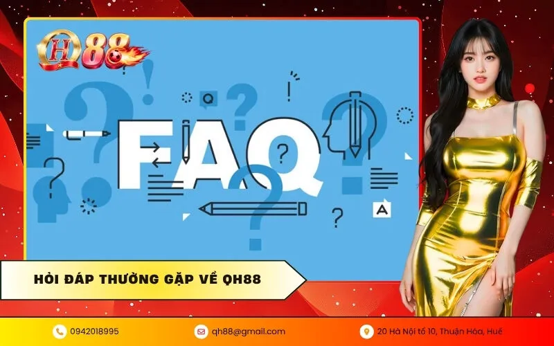 Hỏi Đáp Thường Gặp Về QH88