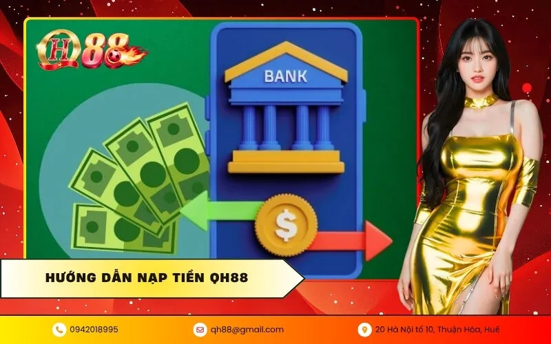 Hướng Dẫn Nạp Tiền QH88