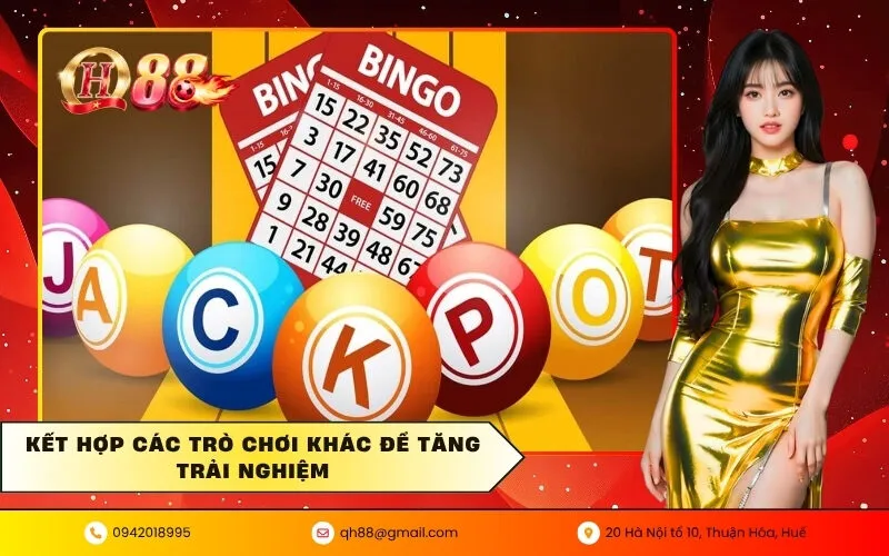 Kết hợp các trò chơi khác để tăng trải nghiệm