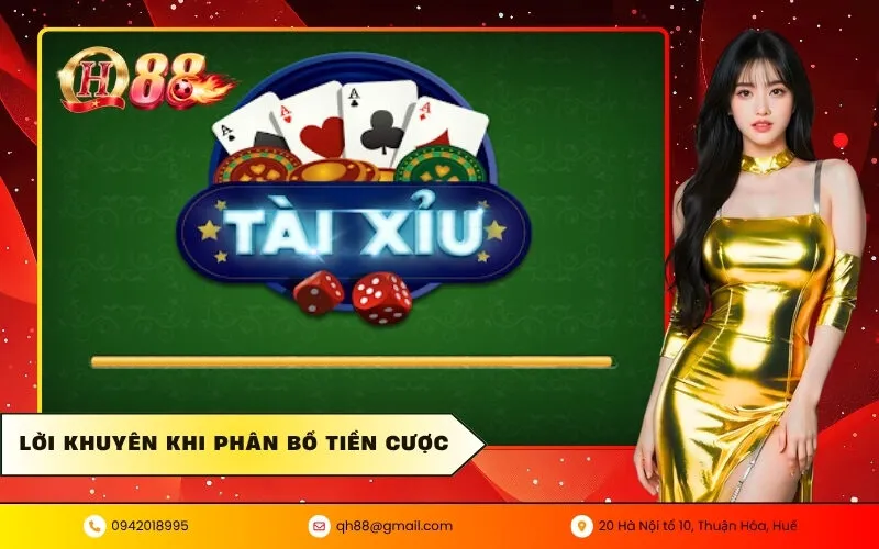 Lời khuyên khi phân bổ tiền cược