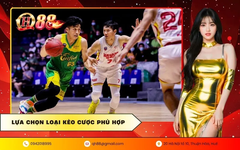 Lựa chọn loại kèo cược phù hợp