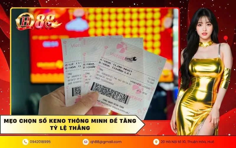 Mẹo chọn số Keno thông minh để tăng tỷ lệ thắng
