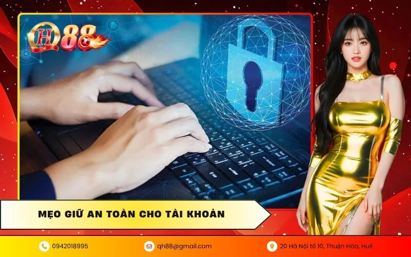 Mẹo Giữ An Toàn Cho Tài Khoản