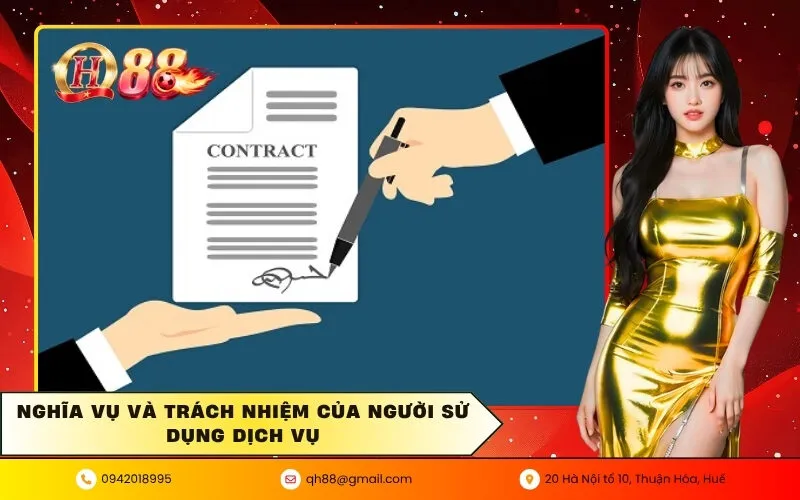 Nghĩa Vụ Và Trách Nhiệm Của Người Sử Dụng Dịch Vụ