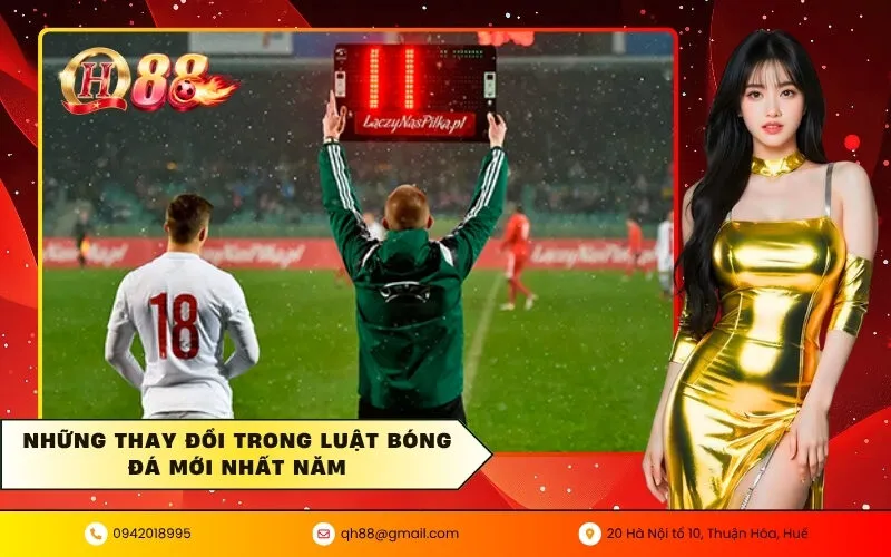 Những thay đổi trong luật bóng đá mới nhất năm