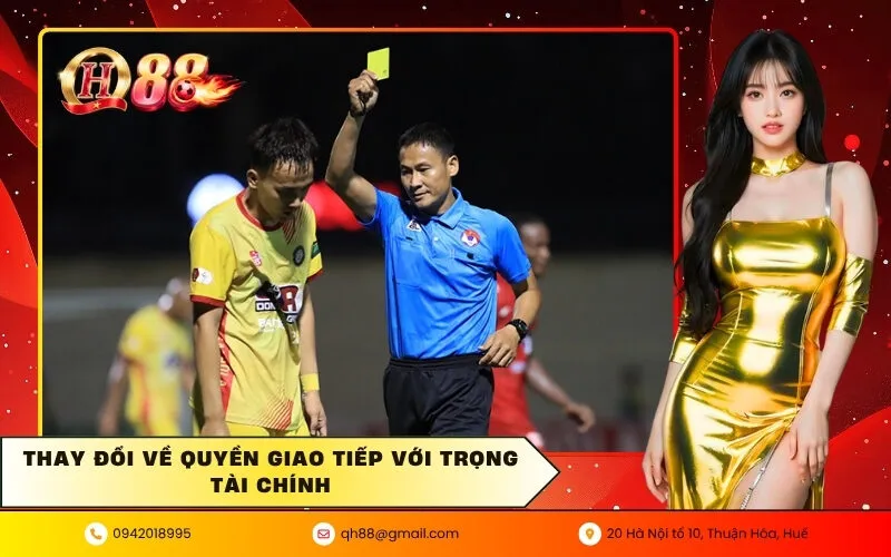 Thay đổi về quyền giao tiếp với trọng tài chính