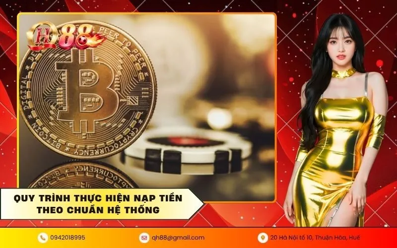 Quy trình thực hiện nạp tiền theo chuẩn hệ thống