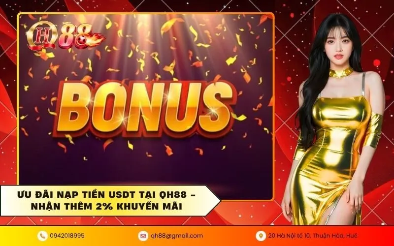Ưu Đãi Nạp Tiền USDT Tại QH88
