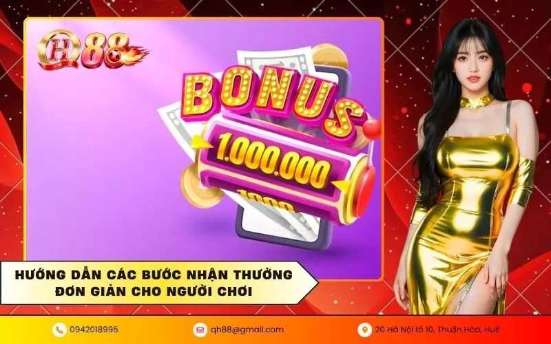 Hướng dẫn các bước nhận thưởng đơn giản cho người chơi
